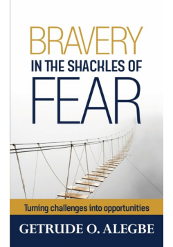 Bravery In The Shackles Of Fear