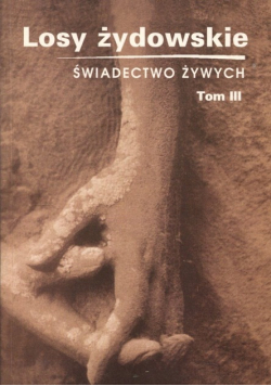Losy żydowskie świadectwo żywych