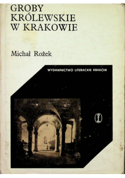 Groby królewskie w Krakowie
