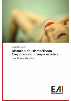 Disturbo da Dismorfismo Corporeo e Chirurgia estetica