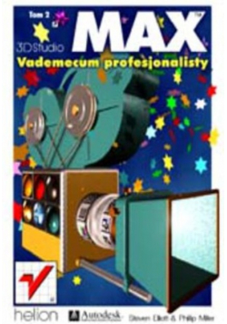 Max 3D Studio vademecum Profesjonalisty