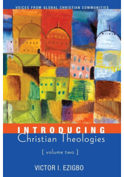 Introducing Christian Theologies, Volume Two