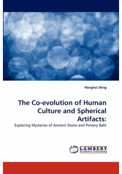 The Co-Evolution of Human Culture and Spherical Artifacts