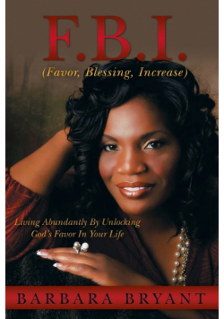 F.B.I. (Favor, Blessing, Increase)