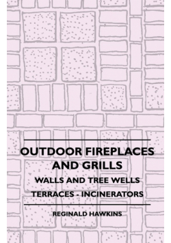 Outdoor Fireplaces And Grills - Walls And Tree Wells - Terraces - Incinerators