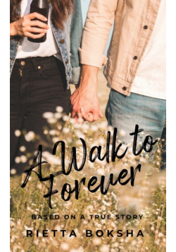 A Walk to Forever