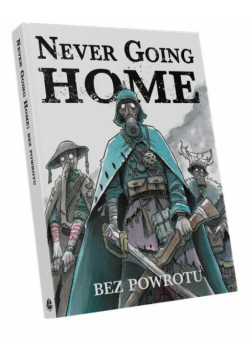 Never Going Home: Bez powrotu