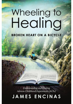 Wheeling to Healing...Broken Heart on a Bicycle