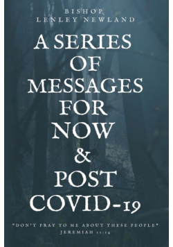 A Series of Messages For Pre and Post Covid-19