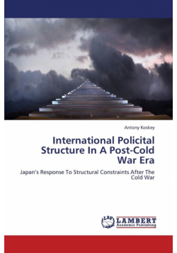 International Policital Structure in a Post-Cold War Era