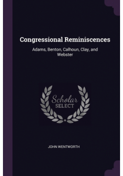 Congressional Reminiscences