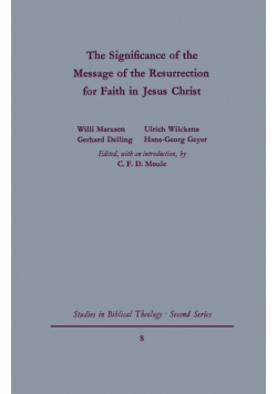The Significance of the Message of the Resurrection for Faith in Jesus Christ