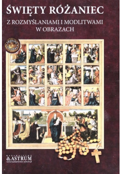 Święty różaniec z rozmyślaniami i modlitwami BR