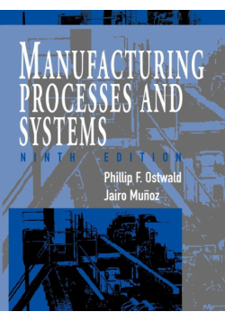 Manufacturing Processes and Systems