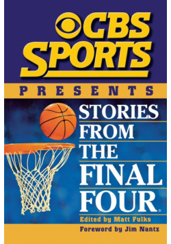 CBS Sports Presents Stories From the Final Four