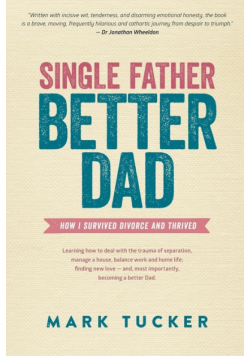 Single Father, Better Dad
