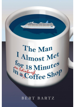 The Man I Almost Met for 18 Minutes in an Edinburgh Coffee Shop