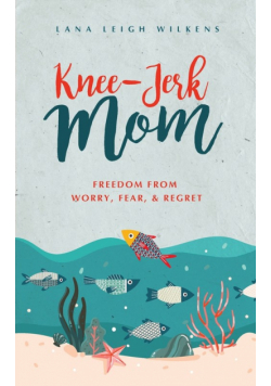 Knee-Jerk Mom