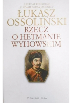 Rzecz o hetmanie Wyhowskim