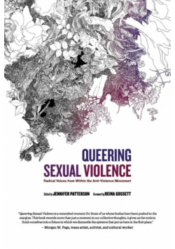 Queering Sexual Violence - Radical Voices from Within the Anti-Violence Movement