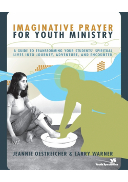 Imaginative Prayer for Youth Ministry | Softcover