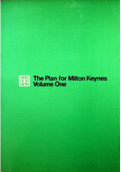 The plan for milton keynes volume 1