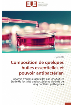 Composition de quelques huiles essentielles et pouvoir antibactérien