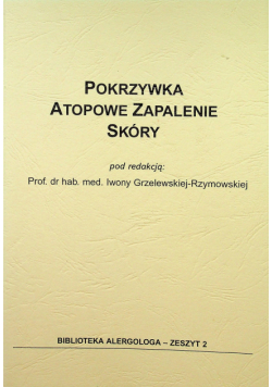 Pokrzywka Atopowe zapalenie skóry