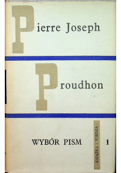 Pierre Joseph Proudhon Wybór pism 1