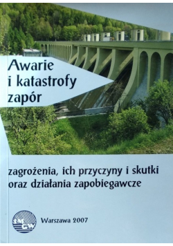 Awarie i katastrofy zapór zagrożenia