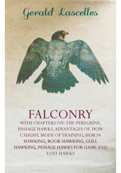 Falconry - With Chapters on
