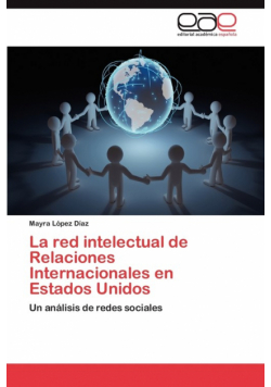 La Red Intelectual de Relaciones Internacionales En Estados Unidos