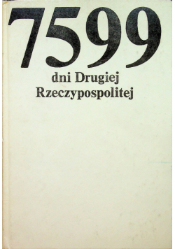 7599 dni Drugiej Rzeczpospolitej
