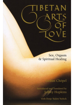 Tibetan Arts of Love-Sex, Orgasm, and Spiritual Healing