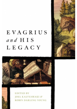 Evagrius and His Legacy