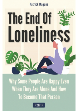 The End Of Loneliness 2 In 1