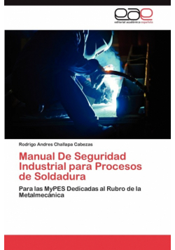 Manual de Seguridad Industrial Para Procesos de Soldadura