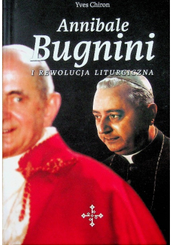 Annibale Bugnini i rewolucja liturgiczna