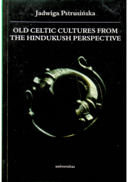 Old celtic cultures from the hindukush perspective