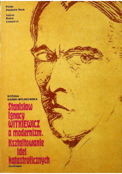 Stanisław Ignacy Witkiewicz a modernizm