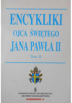 Encykliki Ojca Świętego Jana Pawła II tom II