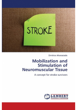 Mobilization and Stimulation of Neuromuscular Tissue