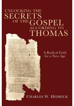 Unlocking the Secrets of the Gospel According to Thomas