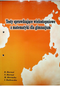 Testy sprawdzające wielostopniowe z matematyki dla gimnazjum