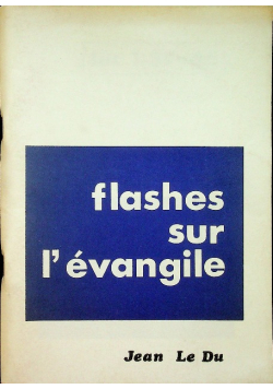 Flashes sur l evangile