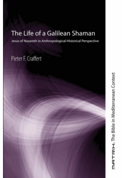 The Life of a Galilean Shaman