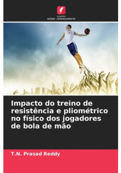 Impacto do treino de resistência e pliométrico no físico dos jogadores de bola de mão