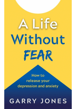 A Life Without Fear