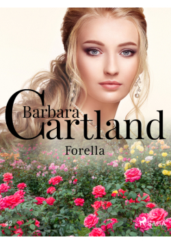 Ponadczasowe historie miłosne Barbary Cartland (#42). Forella - Ponadczasowe historie miłosne Barbary Cartland (#42)