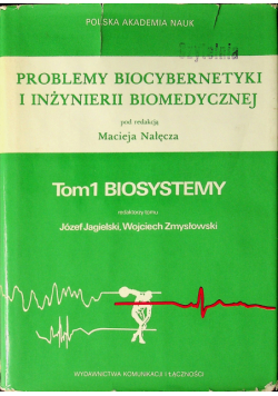 Problemy biocybernetyki i inżynierii biomedycznej Tom 1 Biosystemy